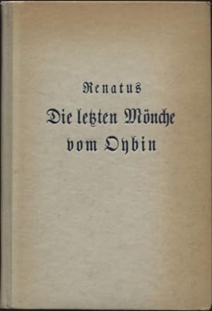 Seller image for Die letzten Mnche vom Oybin Ein historischer Roman aus dem 16. Jahrhundert for sale by Flgel & Sohn GmbH