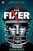 Seller image for The Fixer: Winning has a price. How much will you pay? [Soft Cover ] for sale by booksXpress