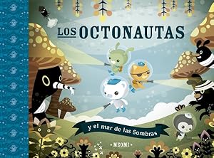 Imagen del vendedor de Los octonautas y el mar de las sombras/ The Octonauts & the Sea of Shade -Language: spanish a la venta por GreatBookPrices