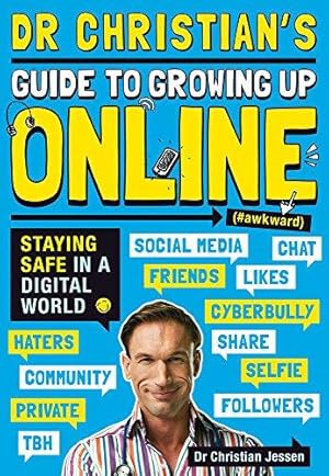 Seller image for Dr Christian's Guide to Growing Up Online (Hashtag: Awkward): 1 for sale by WeBuyBooks