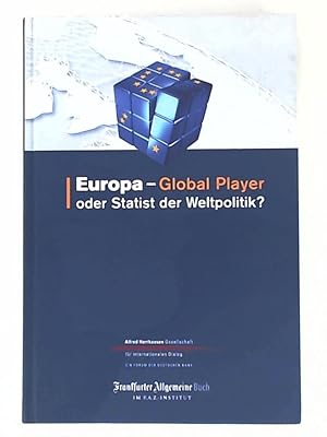 Image du vendeur pour Europa - Global Player oder Statist der Weltpolitik? mis en vente par Leserstrahl  (Preise inkl. MwSt.)