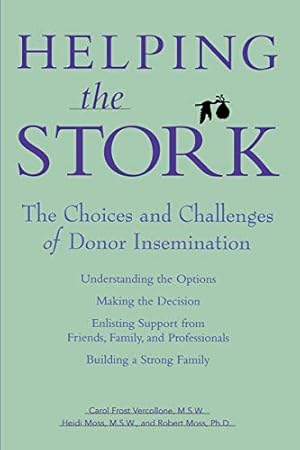 Bild des Verkufers fr Helping the Stork: The Choices and Challenges of Donor Insemination [Soft Cover ] zum Verkauf von booksXpress
