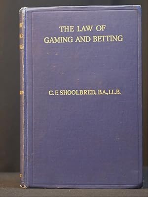 The Law of Gaming and Betting