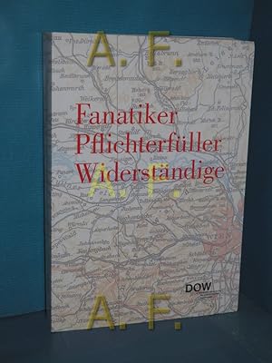 Bild des Verkufers fr Fanatiker Pflichterfller Widerstndige: Jahrbuch 2016 zum Verkauf von Antiquarische Fundgrube e.U.
