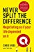 Seller image for Never Split the Difference: Negotiating as if Your Life Depended on It [Soft Cover ] for sale by booksXpress