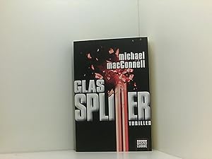 Bild des Verkufers fr Glassplitter: Thriller: Thriller. Deutsche Erstverffentlichung (Allgemeine Reihe. Bastei Lbbe Taschenbcher) Thriller zum Verkauf von Book Broker