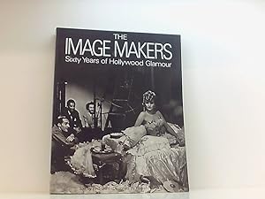 Seller image for Image Makers: 60 Years of Hollywood for sale by Book Broker