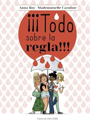 Image du vendeur pour Todo sobre la regla/ All about the Period? -Language: spanish mis en vente par GreatBookPrices