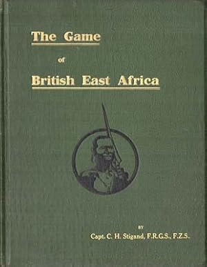Seller image for The Game of British East Africa. for sale by Berkelouw Rare Books