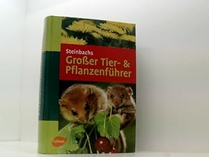 Bild des Verkufers fr Steinbachs Grosser Tier- & Pflanzenfhrer [ber 1700 Arten] zum Verkauf von Book Broker
