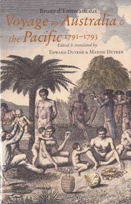 Image du vendeur pour Voyage to Australia & the Pacific 1791-1793. Edited and translated by E. and M. Duyker. mis en vente par Berkelouw Rare Books