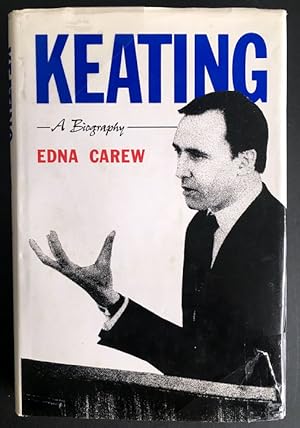 Keating: A Biography by Edna Carew