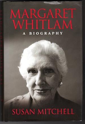 Image du vendeur pour Margaret Whitlam: A Biography by Susan Mitchell mis en vente par Book Merchant Bookstore