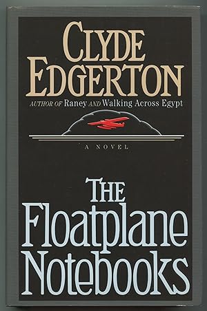 Imagen del vendedor de The Floatplane Notebooks: A Novel a la venta por Between the Covers-Rare Books, Inc. ABAA