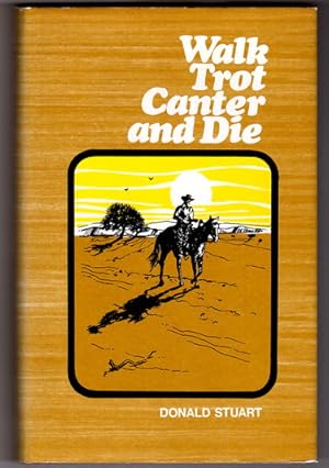 Walk, Trot, Canter and Die [The Conjuror's Years - 2] by Donald Stuart