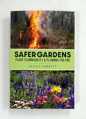 Safer Gardens : Plant Flammability & Planning for Fire