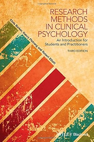 Immagine del venditore per Research Methods in Clinical Psychology: An Introduction for Students and Practitioners by Barker, Chris, Pistrang, Nancy, Elliott, Robert [Paperback ] venduto da booksXpress