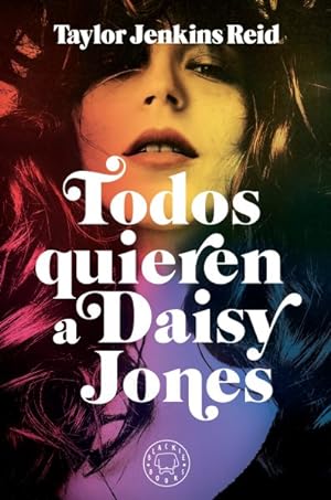 Bild des Verkufers fr Todos quieren a Daisy Jones / Daisy Jones & The Six -Language: spanish zum Verkauf von GreatBookPrices