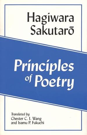 Imagen del vendedor de Principles of Poetry (Shi no genri) (Cornell East Asia Series) by Hagiwara, Sakutaro [Paperback ] a la venta por booksXpress