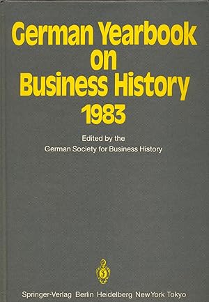 Bild des Verkufers fr German Yearbook on Business History 1983 Edited by the German Society for Business History, Cologne zum Verkauf von avelibro OHG