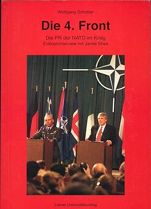 Bild des Verkufers fr Die 4. Front Die PR der Nato im Krieg zum Verkauf von avelibro OHG