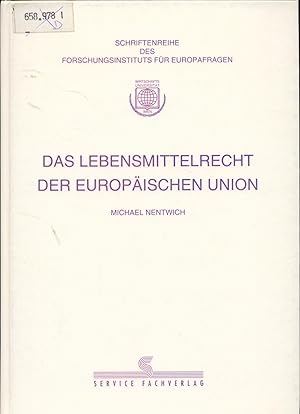 Imagen del vendedor de Das Lebensmittelrecht der Europischen Union Entstehung, Rechtsprechung, Sekundrrecht, nationale Handlungsspielrume a la venta por avelibro OHG