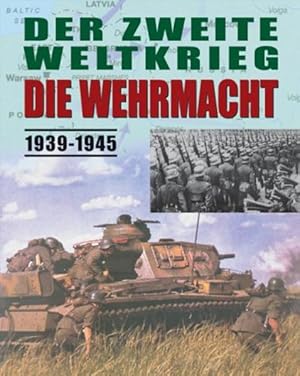 Immagine del venditore per Der Zweite Weltkrieg - Die Wehrmacht 1939-1945 venduto da Gerald Wollermann