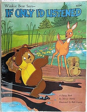 Seller image for Winkie Bear Says-- If Only I'd Listened (A Fuzzy Book) for sale by Book Catch & Release