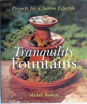 Seller image for Tranquility Fountains: Projects for a Serene Lifestyle for sale by Book Catch & Release
