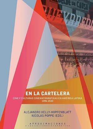 Bild des Verkufers fr En la cartelera : cine y culturas cinematogrficas en Amrica Latina, 1896-2020 zum Verkauf von BuchWeltWeit Ludwig Meier e.K.