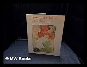 Seller image for Post-impressionist graphics: Original prints by French artists : 1880-1903 for sale by WeBuyBooks