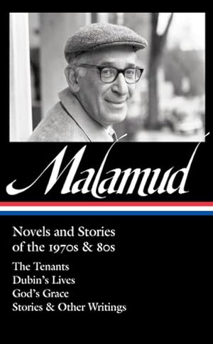 Seller image for Bernard Malamud: Novels and Stories of the 1970s & 80s : The Tenants / Dubin's Lives / God's Grace / Stories & Other Writings for sale by GreatBookPrices