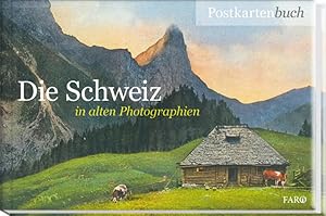 Bild des Verkufers fr Die Schweiz in alten Photographien zum Verkauf von Modernes Antiquariat - bodo e.V.