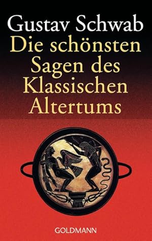 Image du vendeur pour Die schnsten Sagen des Klassischen Altertums: Roman mis en vente par AHA-BUCH