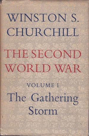 The Second World War: Volume I The Gathering Storm