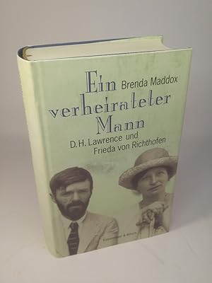 Bild des Verkufers fr Ein verheirateter Mann D. H. Lawrence und Frieda von Richthofen. zum Verkauf von ANTIQUARIAT Franke BRUDDENBOOKS