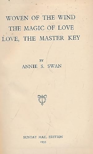 Bild des Verkufers fr Woven of the Wind + The Magic of Love + Love, the Master Key zum Verkauf von Barter Books Ltd