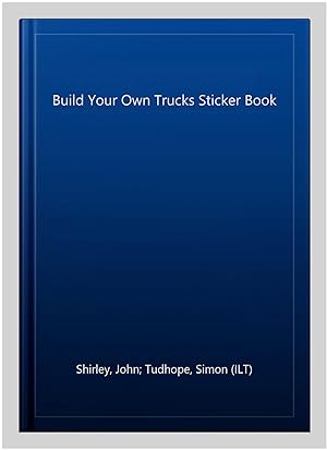 Image du vendeur pour Build Your Own Trucks Sticker Book mis en vente par GreatBookPricesUK