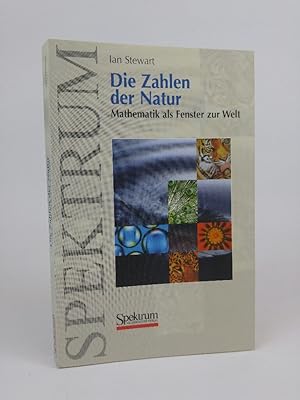 Die Zahlen der Natur: Mathematik als Fenster zur Welt Mathematik als Fenster zur Welt