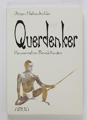 Seller image for Querdenker. Konservative Revolutionre for sale by Buchkanzlei