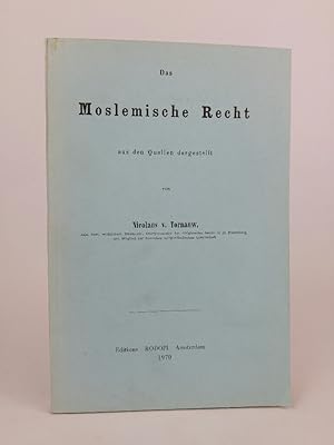 Seller image for Das Moslemische Recht aus den Quellen dargestellt. for sale by ANTIQUARIAT Franke BRUDDENBOOKS