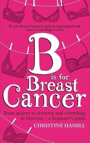 Bild des Verkufers fr Hamill, C: B is for Breast Cancer zum Verkauf von moluna