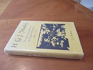 Seller image for H. G. J. Moseley: The Life And Letters Of An English Physicist, 1887-1915 for sale by Arroyo Seco Books, Pasadena, Member IOBA