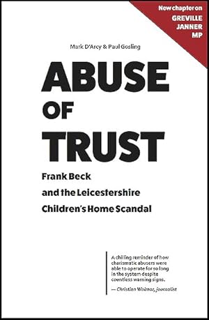 Immagine del venditore per Abuse of Trust : Frank Beck and the Leicestershire Children  s Home Scandal venduto da GreatBookPricesUK