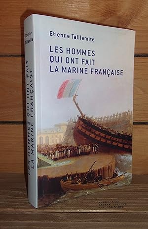 Immagine del venditore per LES HOMMES QUI ONT FAIT LA MARINE FRANCAISE venduto da Planet's books