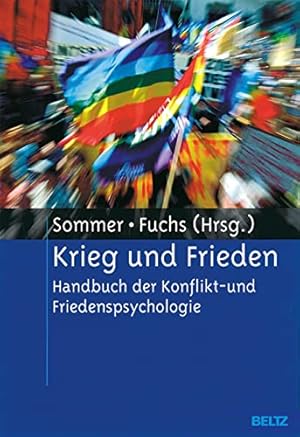 Bild des Verkufers fr Krieg und Frieden - Handbuch der Konflikt- und Friedenspsychologie zum Verkauf von Modernes Antiquariat an der Kyll