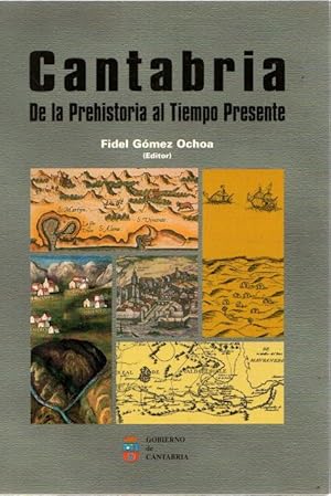 Bild des Verkufers fr Cantabria. De la prehistoria al tiempo presente . zum Verkauf von Librera Astarloa