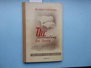 Imagen del vendedor de TBC Bekmpfung bei Tieren. Der Kampf mit der Tuberkulose, Wesen, Verlauf, Feststellunge, Bekmpfung, Wechselbeziehungen der Tbc zwischen Tier und Mensch. Anleitung fr den Landwirt, Tierhalter und Tierarzt. Mit 58 Abbildungen und 8 Farbtafeln. a la venta por Antiquariat Heinzelmnnchen