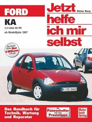 Image du vendeur pour Jetzt helfe ich mir selbst Ford KA (ab November 1996) : 1,3 Liter 60 PS mis en vente par AHA-BUCH GmbH