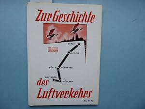 Zur Geschichte des Luftverkehrs. Hrsg. in Zusammenarbeit mit Botho und Hans von Römer.